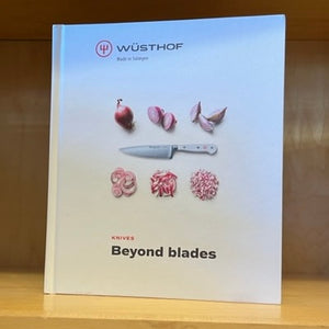 Wusthof Knives: Beyond Blades